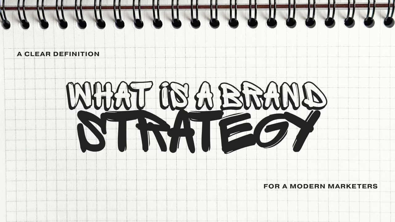 Brand Strategy, in One Page